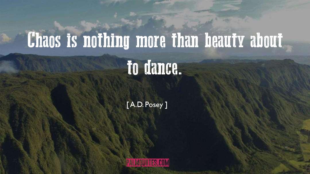 Dance Performance quotes by A.D. Posey