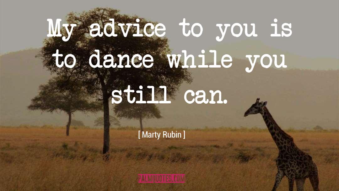 Dance quotes by Marty Rubin