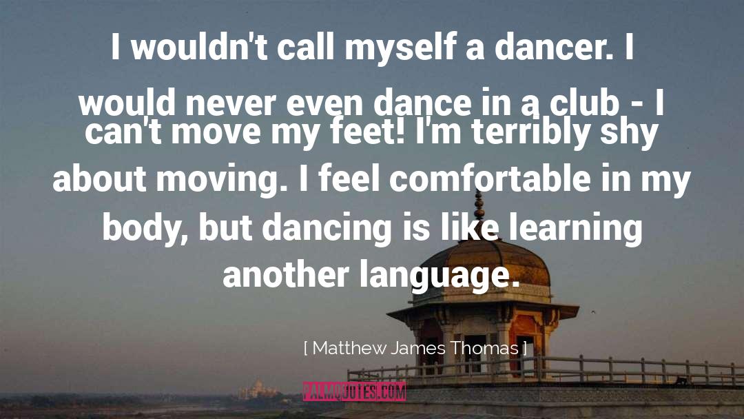 Dance Revolutions quotes by Matthew James Thomas