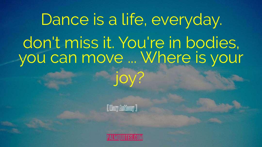 Dance Revolutions quotes by Mary Anthony