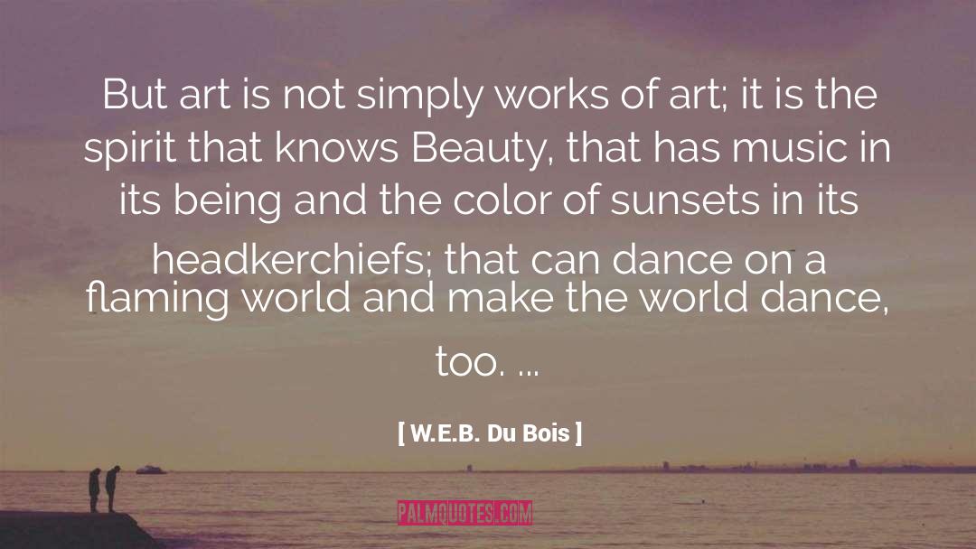 Dance Sunset quotes by W.E.B. Du Bois