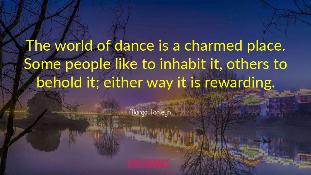 Dance Teacher quotes by Margot Fonteyn