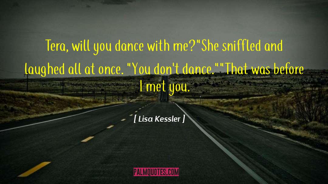 Dance With Death quotes by Lisa Kessler