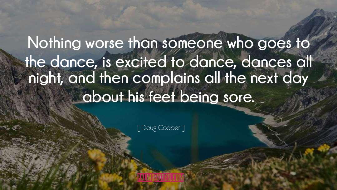 Dancer Fever quotes by Doug Cooper