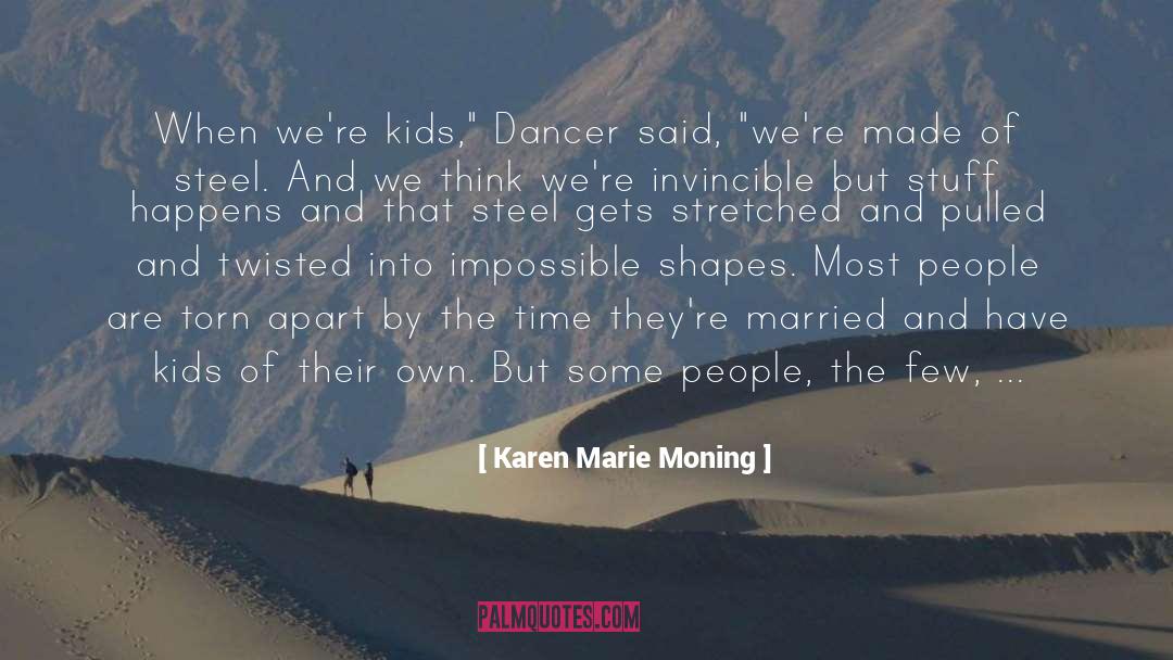 Dancer quotes by Karen Marie Moning