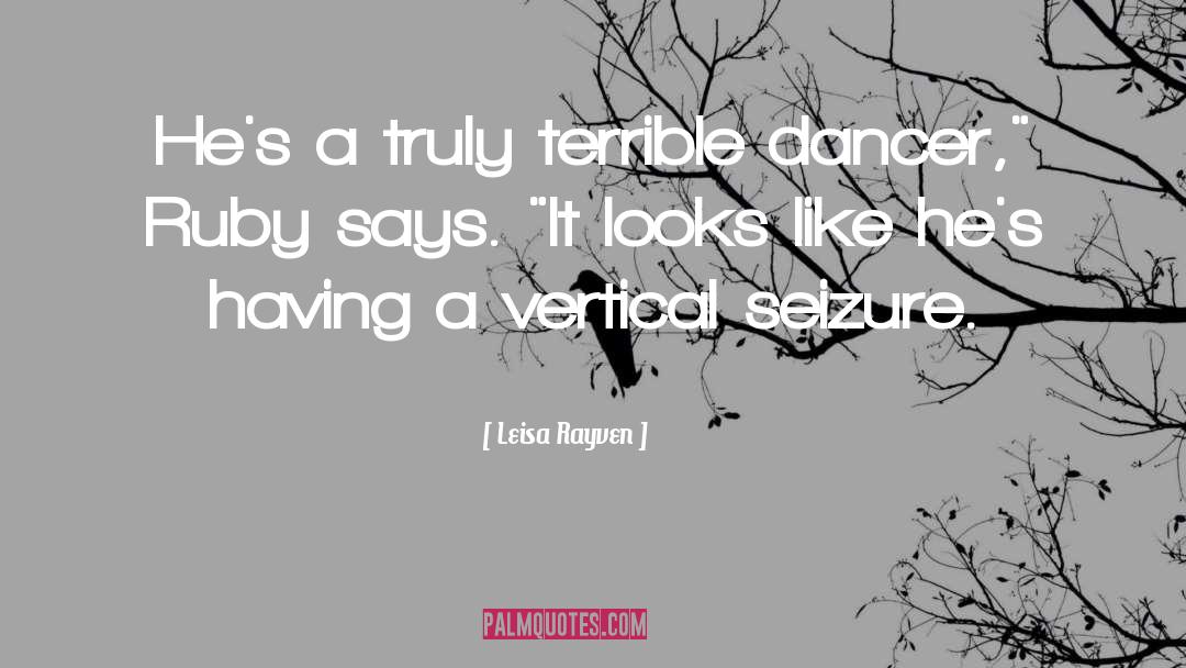 Dancer quotes by Leisa Rayven