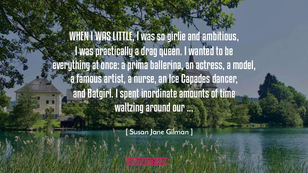 Dancer Valentine quotes by Susan Jane Gilman