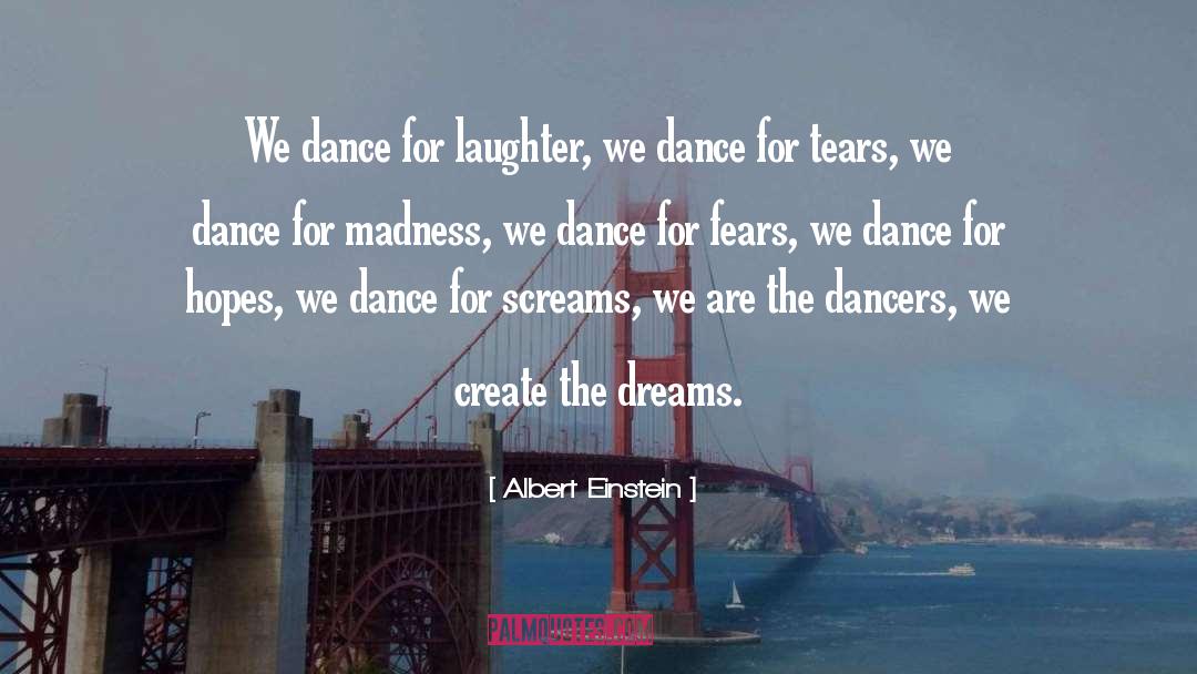 Dancers quotes by Albert Einstein