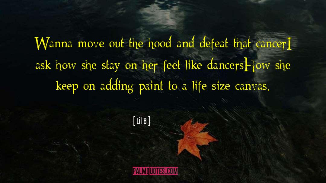 Dancers quotes by Lil B