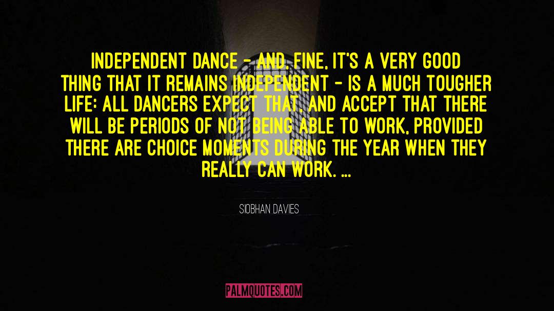 Dancers quotes by Siobhan Davies