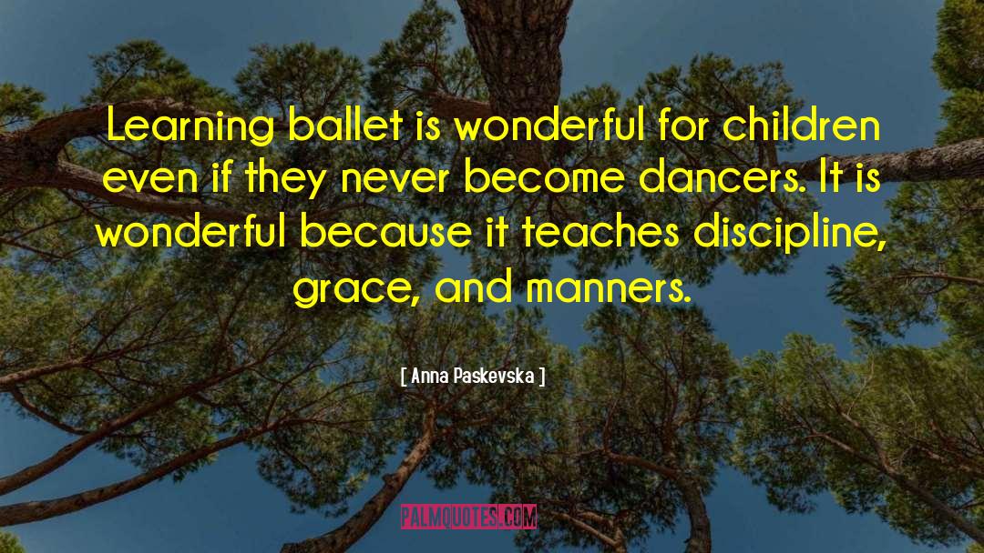 Dancers quotes by Anna Paskevska