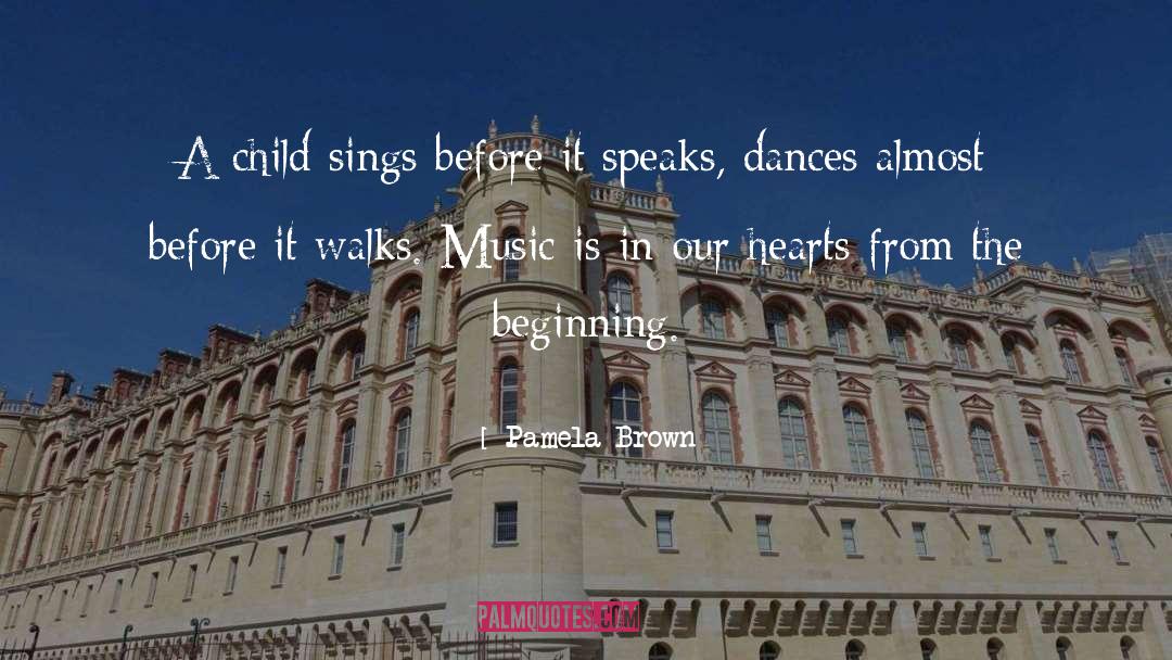 Dances quotes by Pamela Brown