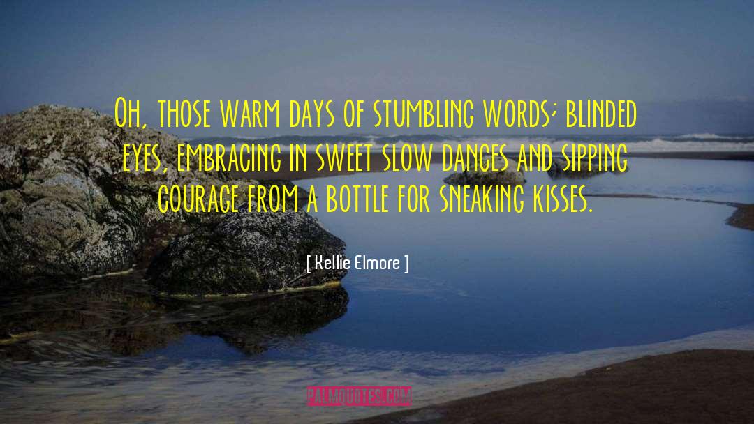 Dances quotes by Kellie Elmore