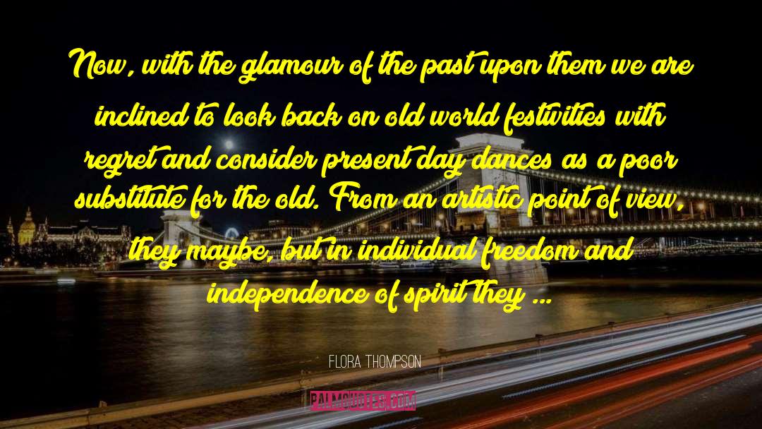 Dances quotes by Flora Thompson