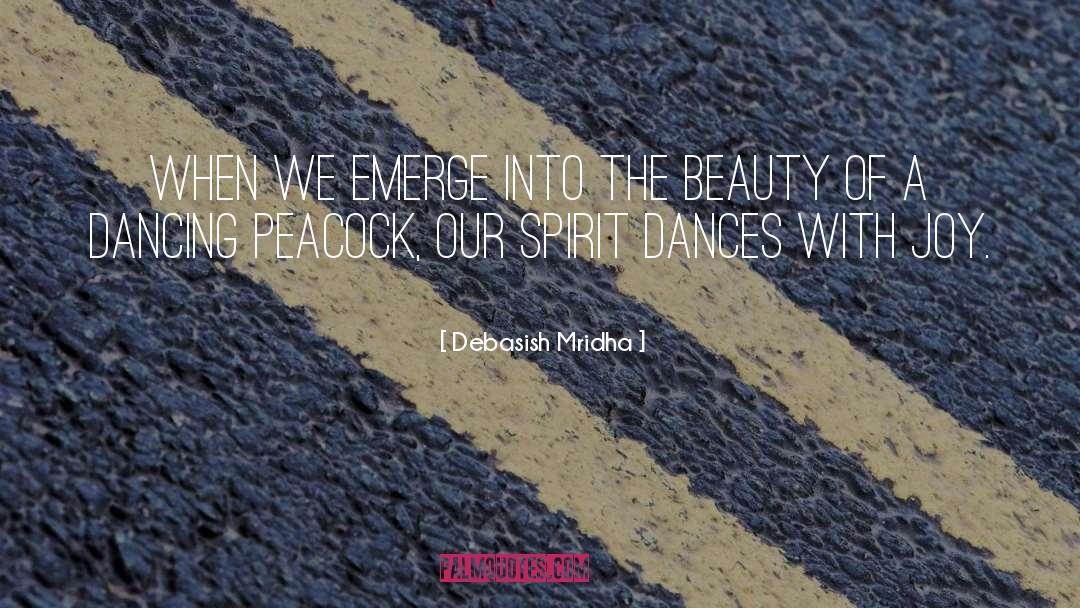 Dances With Joy quotes by Debasish Mridha