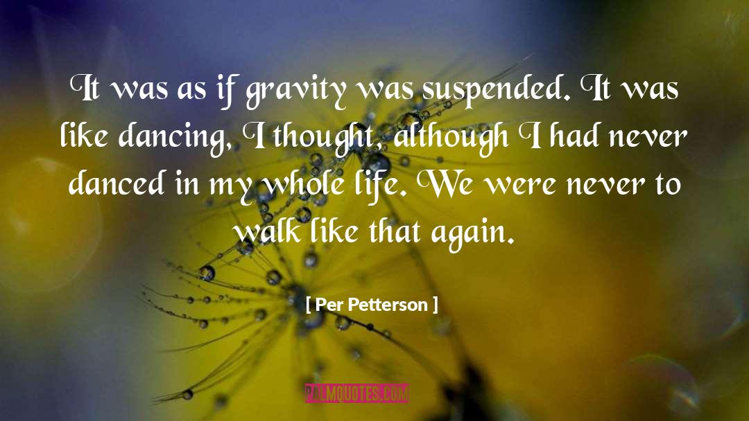 Dancing Atoms quotes by Per Petterson