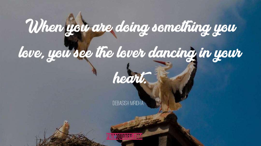 Dancing Bears quotes by Debasish Mridha