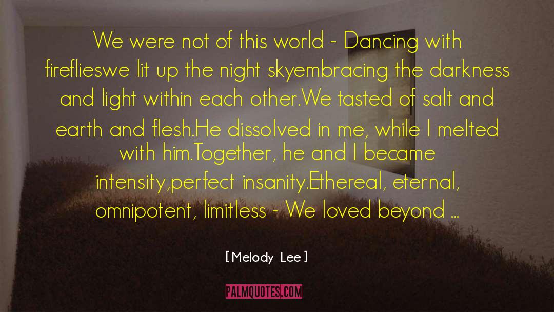 Dancing In The Sky quotes by Melody  Lee