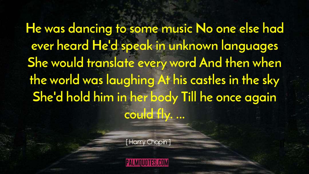 Dancing In The Sky quotes by Harry Chapin