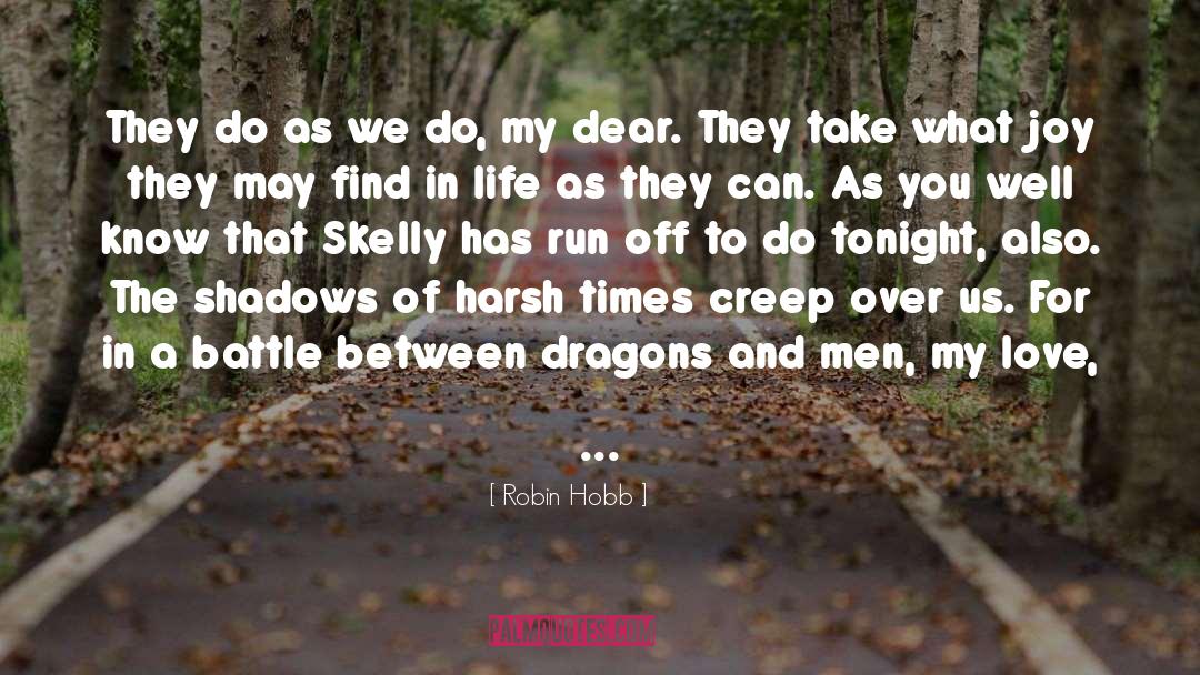 Dancing Joy Of Life quotes by Robin Hobb