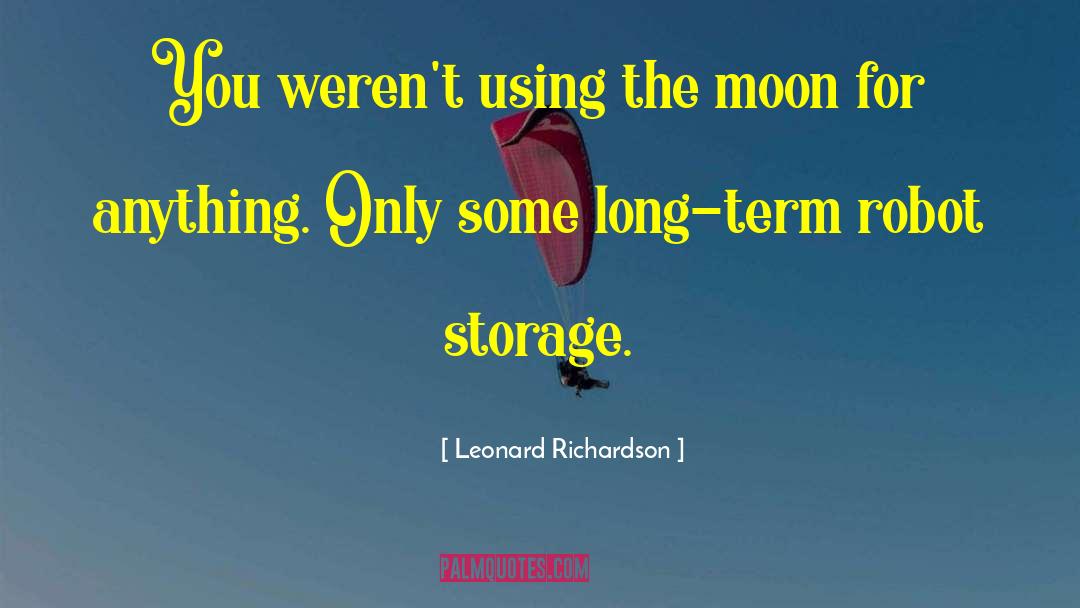 Dancing Moon quotes by Leonard Richardson