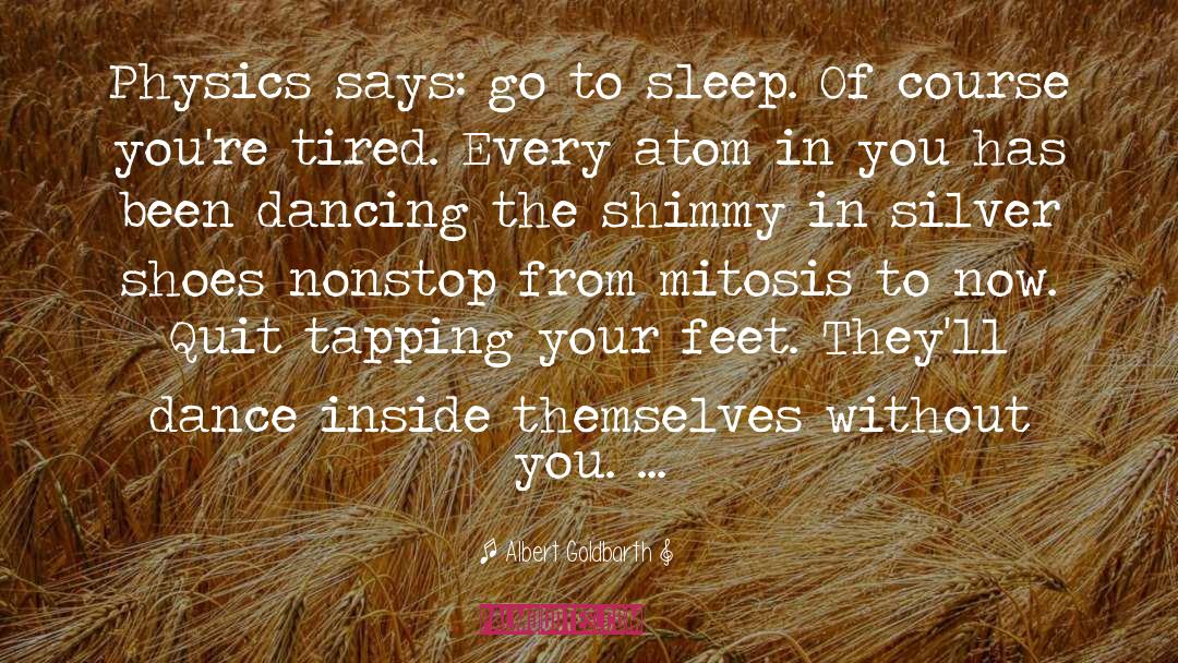 Dancing quotes by Albert Goldbarth