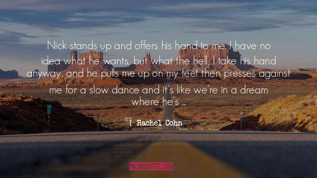 Dancing quotes by Rachel Cohn