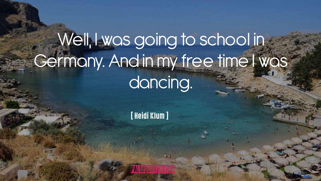 Dancing School quotes by Heidi Klum