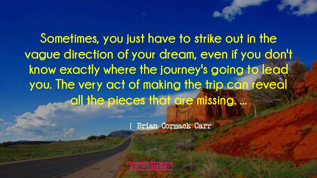 Dancing The Dream quotes by Brian Cormack Carr