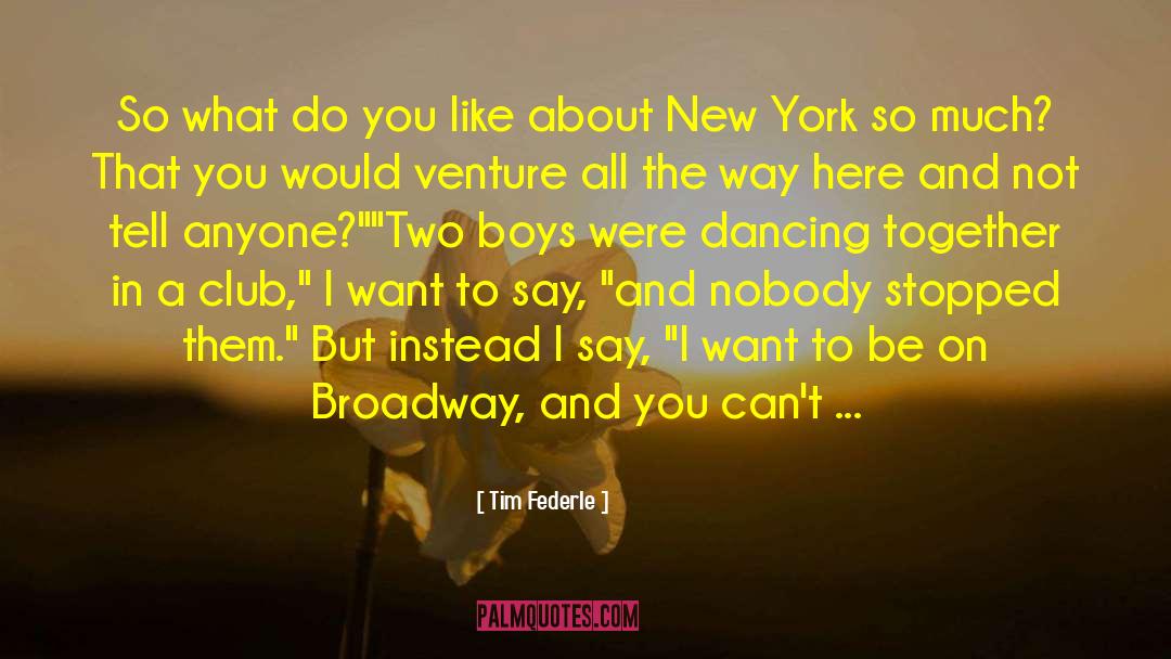 Dancing Together quotes by Tim Federle