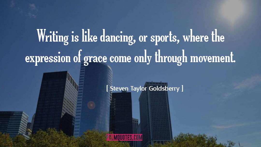 Dancing Waves quotes by Steven Taylor Goldsberry