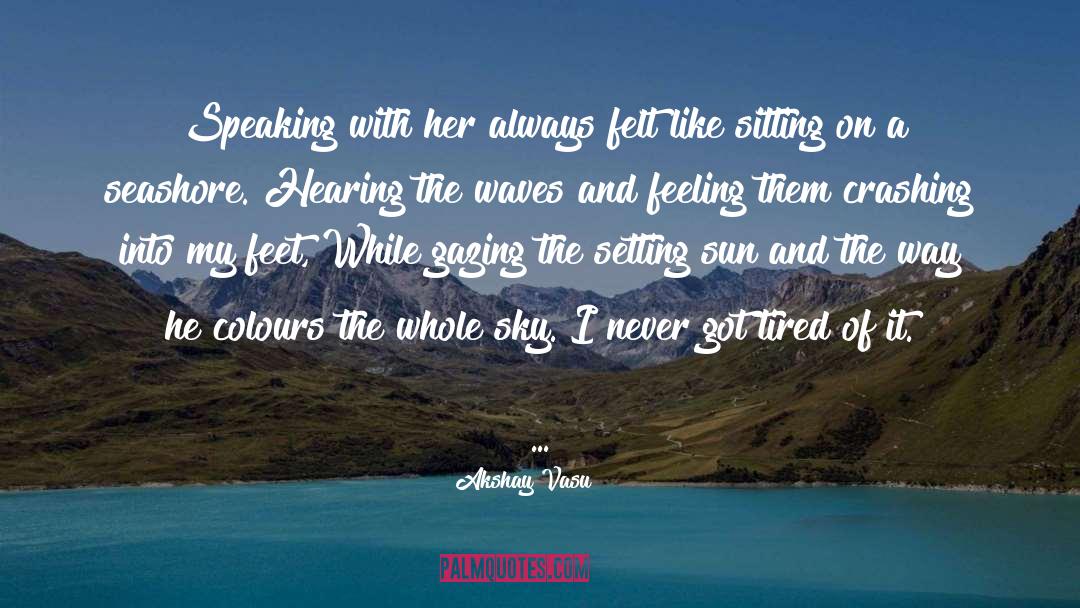 Dancing Waves quotes by Akshay Vasu
