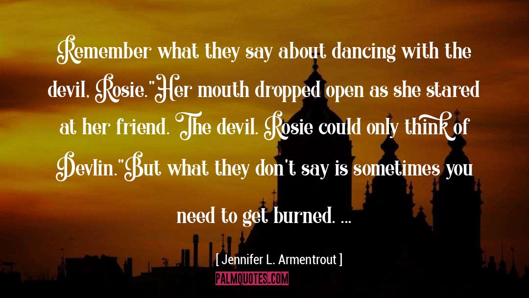 Dancing With Her quotes by Jennifer L. Armentrout