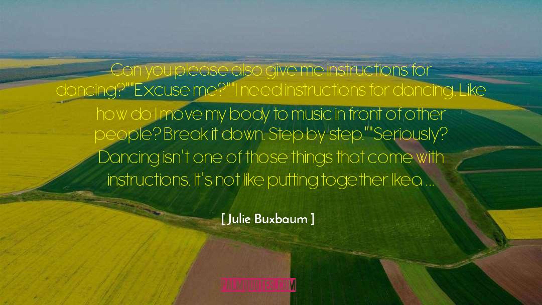 Dancing With Her quotes by Julie Buxbaum
