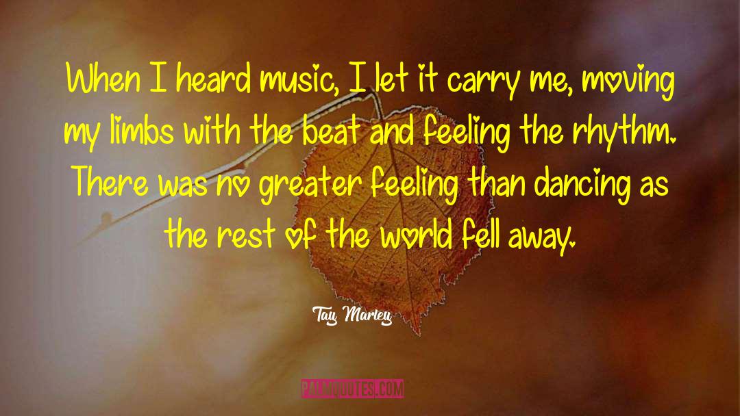Dancing With Joy quotes by Tay Marley