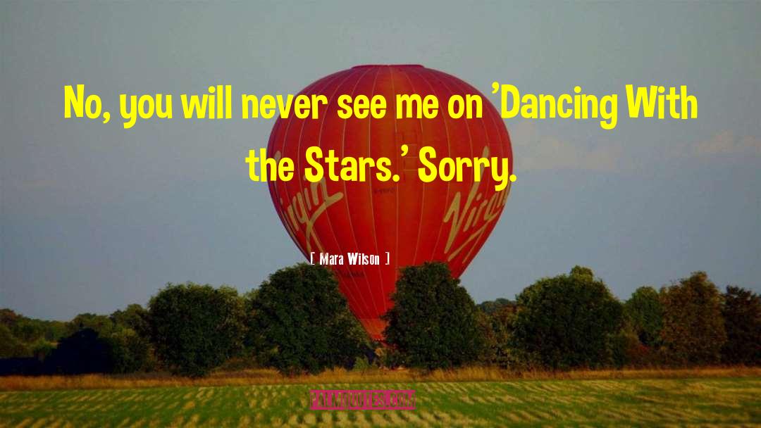 Dancing With The Stars quotes by Mara Wilson