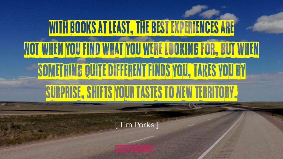 Dandapani Books quotes by Tim Parks