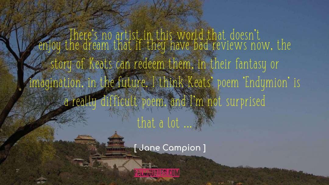 Dandelion Poem quotes by Jane Campion