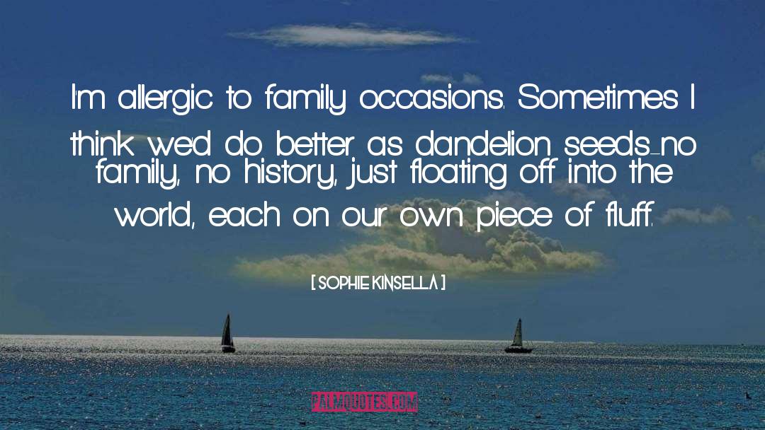 Dandelion quotes by Sophie Kinsella