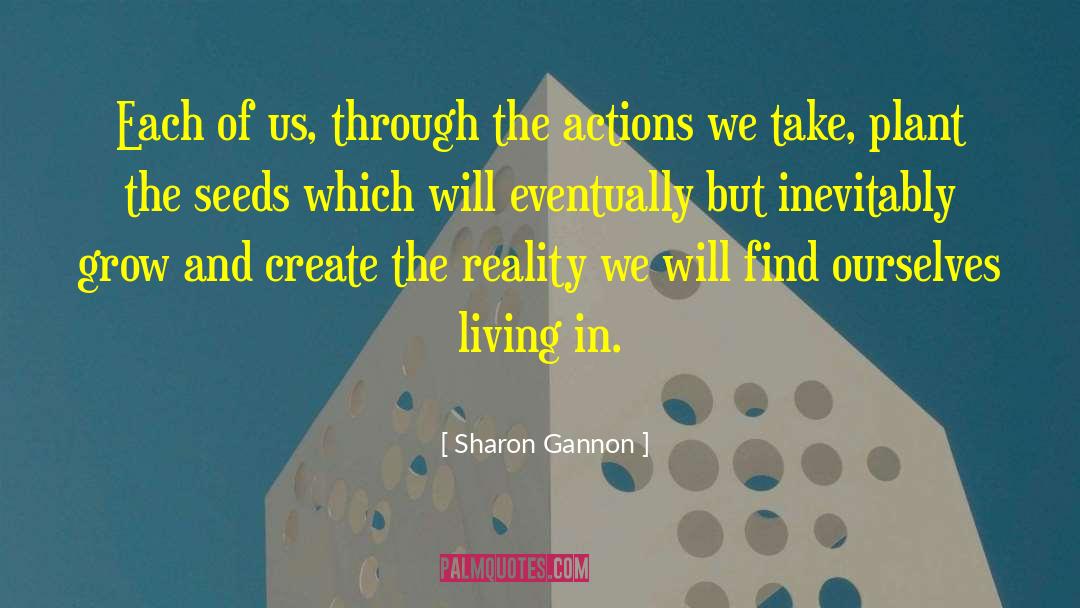 Dandelion Seeds quotes by Sharon Gannon