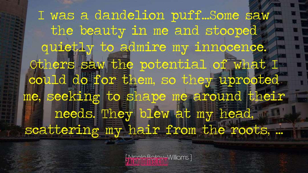 Dandelions quotes by Nicole Bailey-Williams