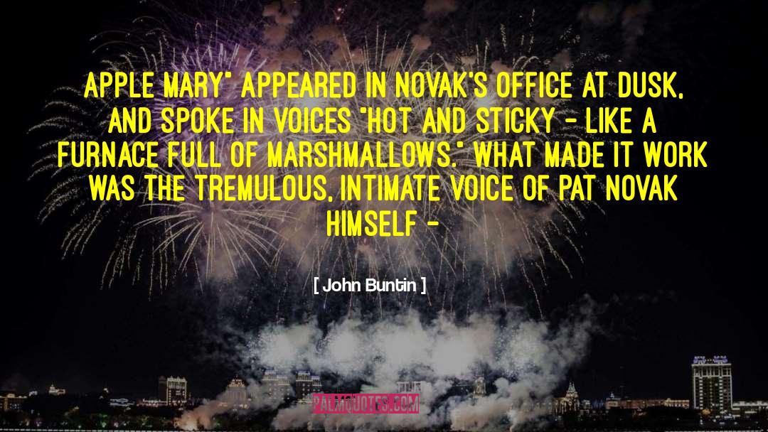 Dandies Marshmallows quotes by John Buntin