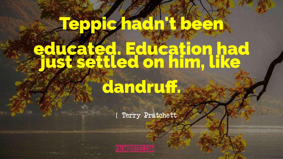 Dandruff quotes by Terry Pratchett