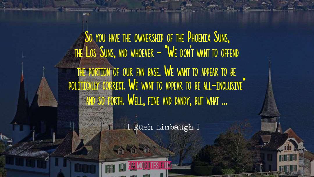 Dandy quotes by Rush Limbaugh