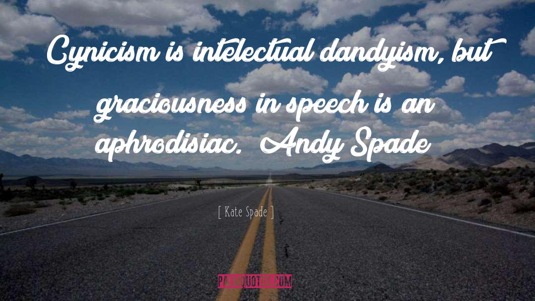 Dandyism quotes by Kate Spade
