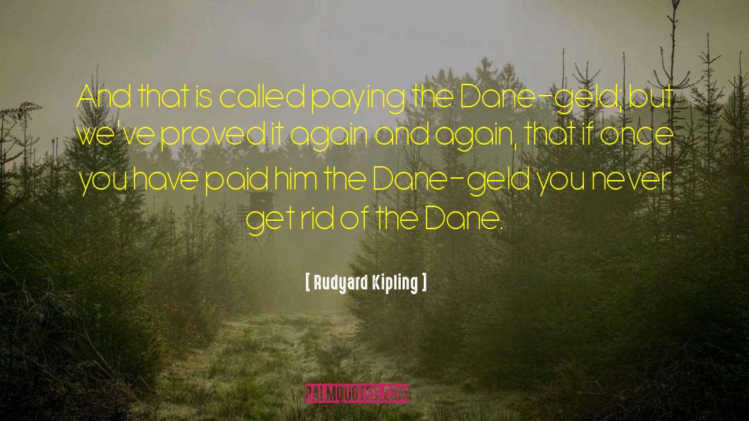 Dane quotes by Rudyard Kipling