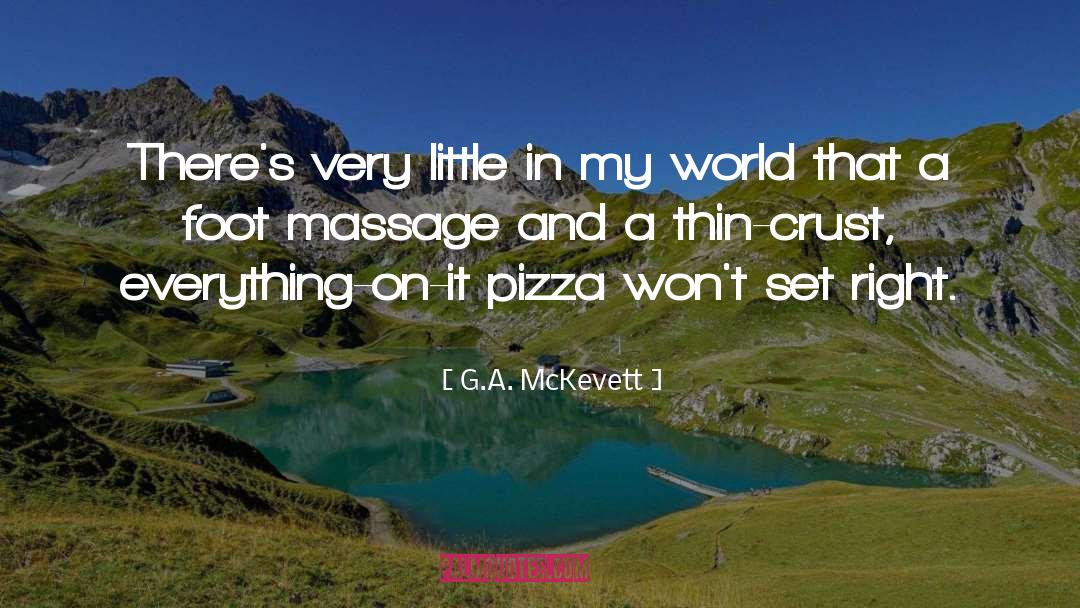 Danellys Pizza quotes by G.A. McKevett
