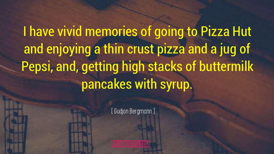 Danellys Pizza quotes by Gudjon Bergmann
