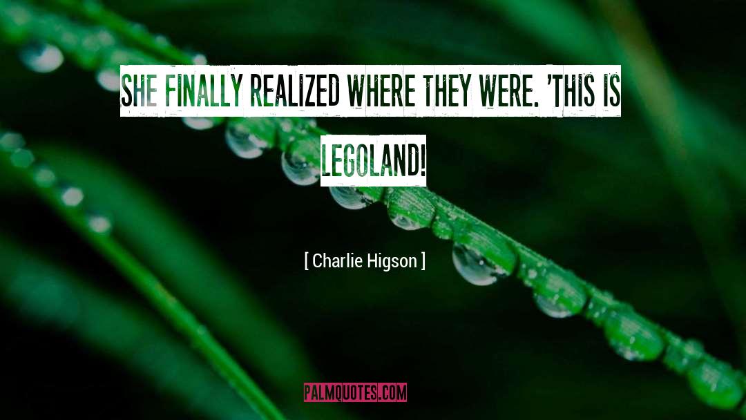 Danemark Legoland quotes by Charlie Higson
