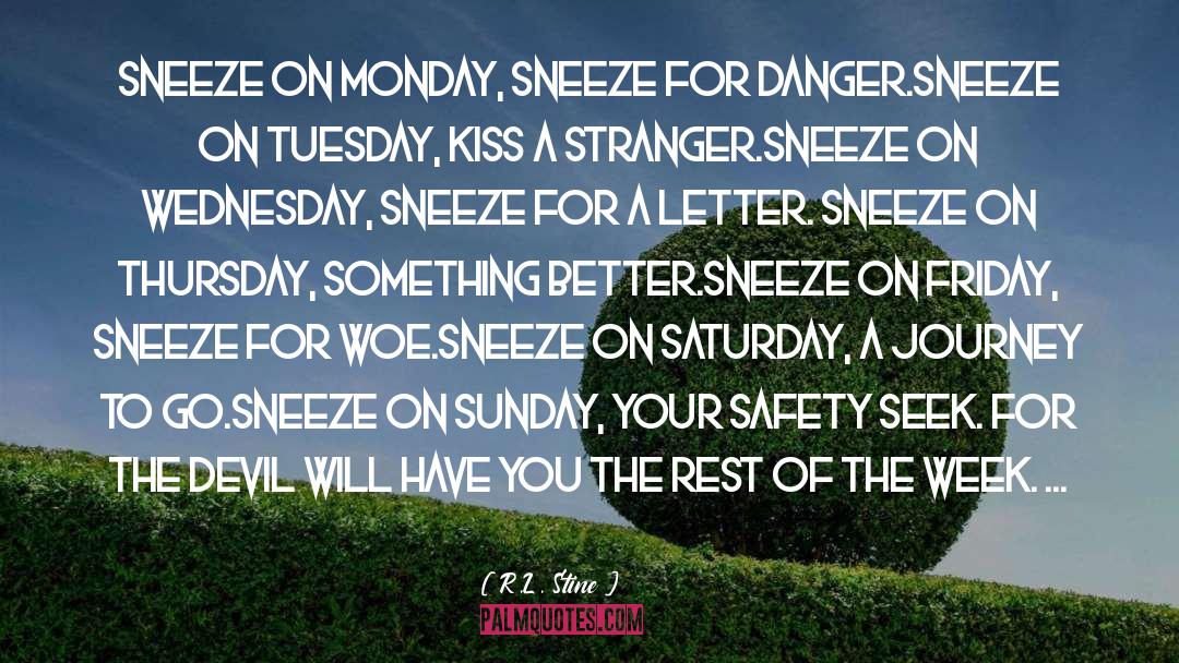 Danger Of Safety quotes by R.L. Stine